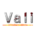Ｖａｌｉ (attack on titan)
