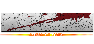 ■■■■■ (attack on titan)
