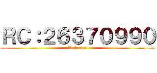 ＲＣ：２６３７０９９０ (Welcome!)