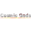 Ｃｏｓｍｉｃ Ｇｏｄｓ (Hai)