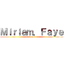 Ｍｉｒｉａｍ．Ｆａｙｅ (attack on titan)