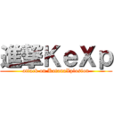 進撃ＫｅＸｐ (attack on KatanaXplosion)
