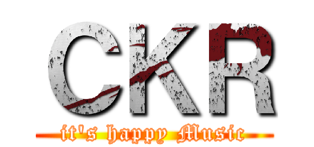 ＣＫＲ (it's happy Music)