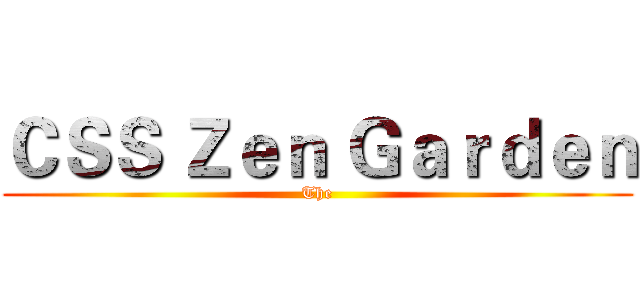 ＣＳＳ Ｚｅｎ Ｇａｒｄｅｎ (The)