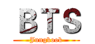 ＢＴＳ (Jungkook)