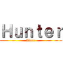 Ｈｕｎｔｅｒ (Alone)
