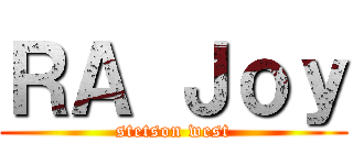 ＲＡ Ｊｏｙ (stetson west)