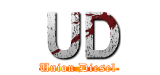 ＵＤ (Union Diesel)
