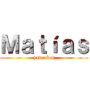 Ｍａｔíａｓ (hadouken)