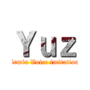 Ｙｕｚ (Armin Voice imitation)