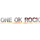 ＯＮＥ ＯＫ ＲＯＣＫ (BAND)
