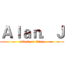 Ａｌａｎ．Ｊ (attack on titan)