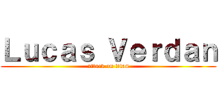 Ｌｕｃａｓ Ｖｅｒｄａｎ (attack on titan)