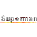 Ｓｕｐｅｒｍａｎ (Hang zhou)