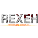 ＲＥＸＥＨ (Edited By SunRez)