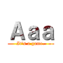 Ａａａ (It\'s a game.)