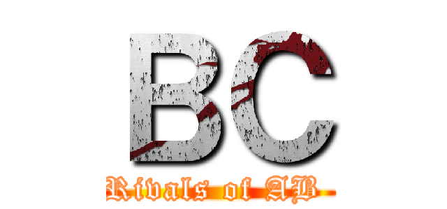 ＢＣ (Rivals of AB )