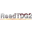 ＲｅａｄＴＤＧ２ (Tales of Demons and Gods )