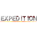 ＥＸＰＥＤＩＴＩＯＮ (Survive)