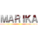ＭＡＲＩＫＡ ()