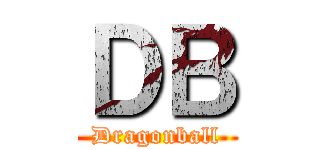 ＤＢ (Dragonball)