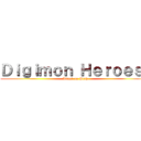 Ｄｉｇｉｍｏｎ Ｈｅｒｏｅｓ！ (Attack on Prah)