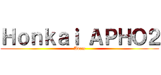 Ｈｏｎｋａｉ ＡＰＨＯ２ (Adam)