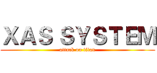 ＸＡＳ ＳＹＳＴＥＭ (attack on titan)