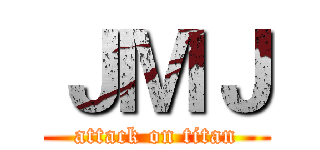 ＪＭＪ (attack on titan)