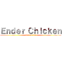 Ｅｎｄｅｒ Ｃｈｉｃｋｅｎ (attack on titan)