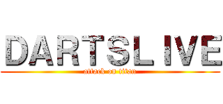 ＤＡＲＴＳＬＩＶＥ (attack on titan)