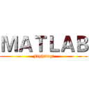 ＭＡＴＬＡＢ (Fighting!)