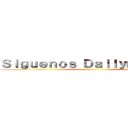 Ｓｉｇｕｅｎｏｓ Ｄａｉｌｙｍｏｔｉｏｎ ()