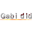 Ｇａｂｉ ｄｉｄ (attack on titan)