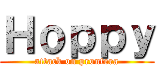 Ｈｏｐｐｙ (attack on prontera)