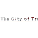 Ｔｈｅ Ｃｉｔｙ ｏｆ Ｔｒｏｓｔ (トロスト市)