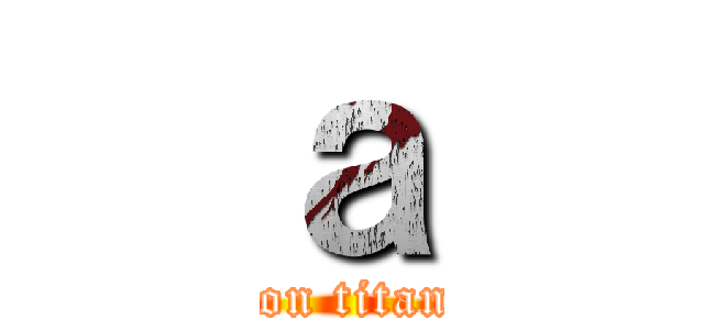 ａ (attack on titan game)
