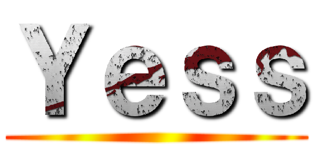 Ｙｅｓｓ ()
