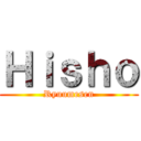 Ｈｉｓｈｏ (Ryuumesen)