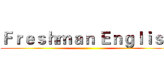 Ｆｒｅｓｈｍａｎ Ｅｎｇｌｉｓｈ ()