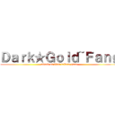 Ｄａｒｋ★Ｇｏｌｄ~Ｆａｎｇ (attack on titan tribute game)