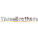 ＴｈｒｅｅＢｒｏｔｈｅｒｓ (Attack on Scoria)