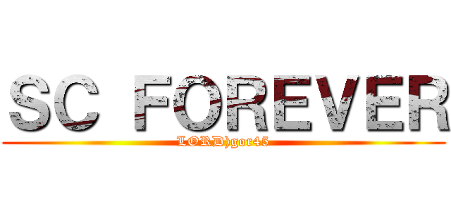 ＳＣ ＦＯＲＥＶＥＲ (LORD)gor45)