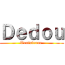 Ｄｅｄｏｕ (Tunisienne )