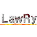 ＬａｗＲｙ (Wassap)
