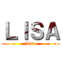 ＬＩＳＡ (Lisa)
