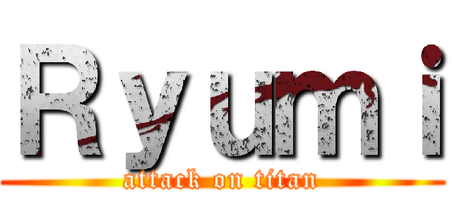 Ｒｙｕｍｉ (attack on titan)