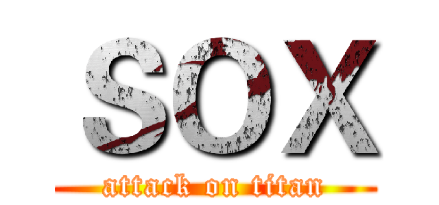 ＳＯＸ (attack on titan)