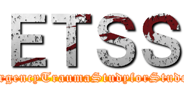 ＥＴＳＳ (EmergencyTraumaStudyforStudents)