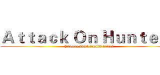 Ａｔｔａｃｋ Ｏｎ Ｈｕｎｔｅｒｓ (Protect black footed ferret)